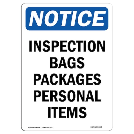 Signmission Safety Sign, OSHA Notice, 24" Height, NOTICE Inspection Bags Packages Personal Items Sign, Portrait OS-NS-D-1824-V-15834